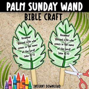 May include: Two green palm leaf-shaped crafts with the text "Hosanna! Blessed is He who comes in the name of the Lord! John 12:13". The crafts are on wooden sticks. A pair of scissors and a set of crayons are also in the image.