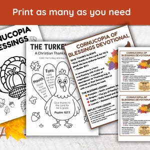 May include: A collection of printable Thanksgiving-themed devotional pages. The pages feature a cornucopia, a turkey, and text that reads "Cornucopia Blessings" and "Print as many as you need". The pages are designed for coloring.
