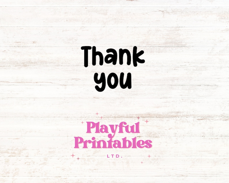 May include: Thank you text in black with Playful Printables LTD. in pink with a sparkle design.