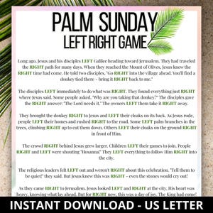 May include: A printable Palm Sunday Left Right Game with a green palm frond graphic. The text includes the game's title and instructions, along with the words "Instant Download - US Letter."