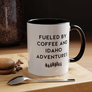 Idaho Coffee Mug, Idaho Gifts, Gifts about Idaho, Idaho Mug, Idaho Cups, Idaho Mountain Gift, Idaho Adventures, Idaho, Idaho Outdoors, Mug
