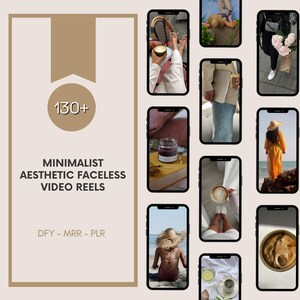 130+ Minimalist Faceless Aesthetic Reels Instagram Reels Faceless Digital Marketing Videos Done for you Master Resell Rights DFY MRR PLR