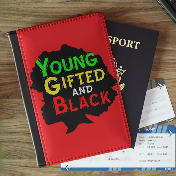 Passport Cover, Young Gifted and Black Fashionable African American Afrocentric Design, Unique Christmas Birthday Gift for Her, Black