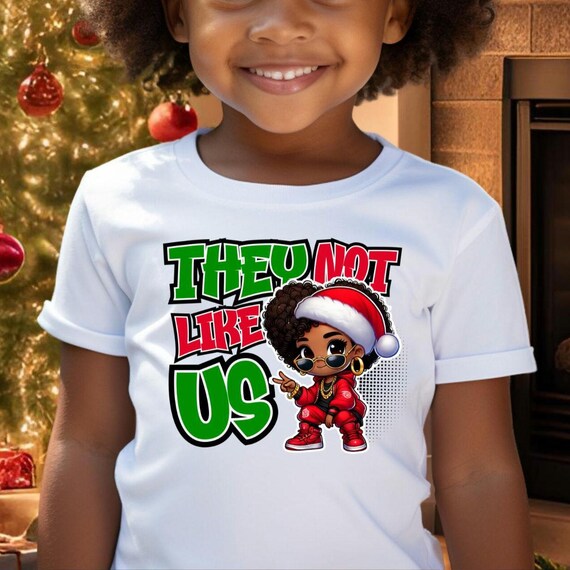 Girls they not like us tee, Afrocentric Christmas Youth Tee, Black Culture Holiday Shirt, Gift for Her, Fun Family Tee, Girls Christmas Tee