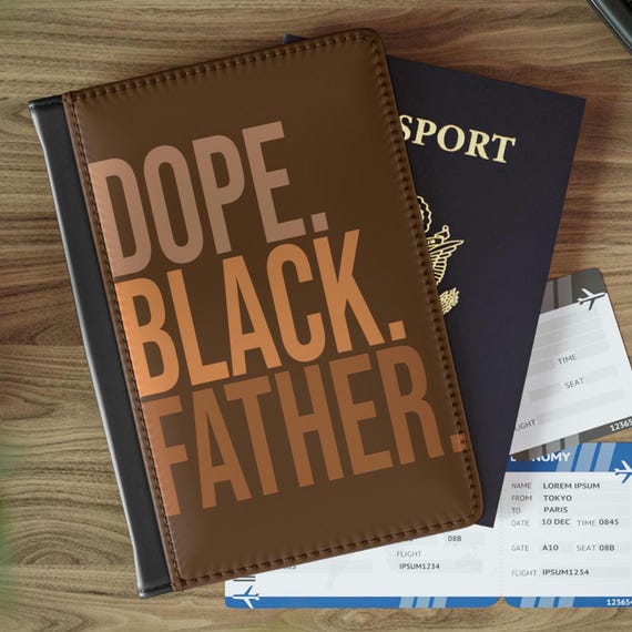 Passport Cover, Dope Black Father Gift for Him Husband Son, Black Culture African American Travel Love Unique Christmas Birthday