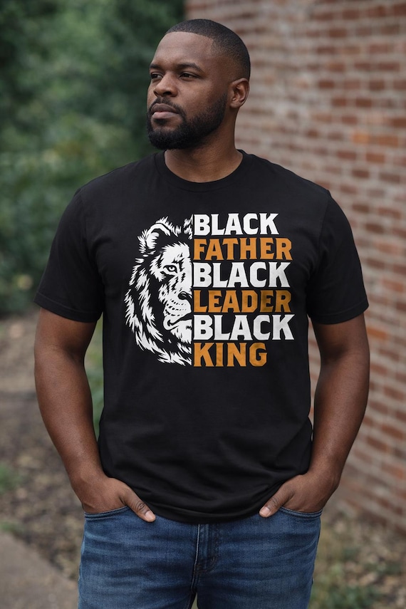 Black Father Leader King T-Shirt, Father's Day Gift
