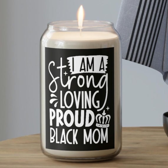Black mom candle, Black mom decor, Gift for black mom, Sweet smelling candles, gift for black woman, candle gift, gift for her, home decor