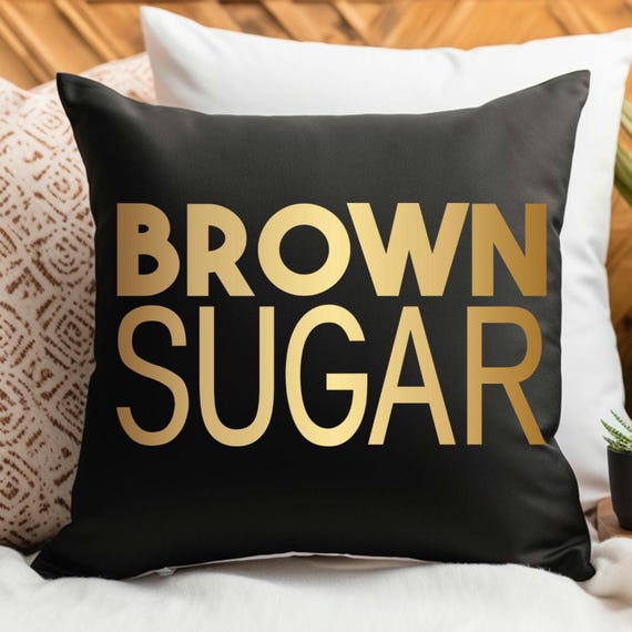 Brown Sugar Afrocentric Pillow - Home Decor, Cute Gift for Her, Sister, Wife, Friend - Christmas, Birthday - Black Empowerment, Culture -