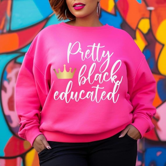 Black Educated Sweatshirt, Black Women Gift, Christmas Gift, Unisex Crewneck, Black Culture Sweater, Gift for Mom, Wife, Friend