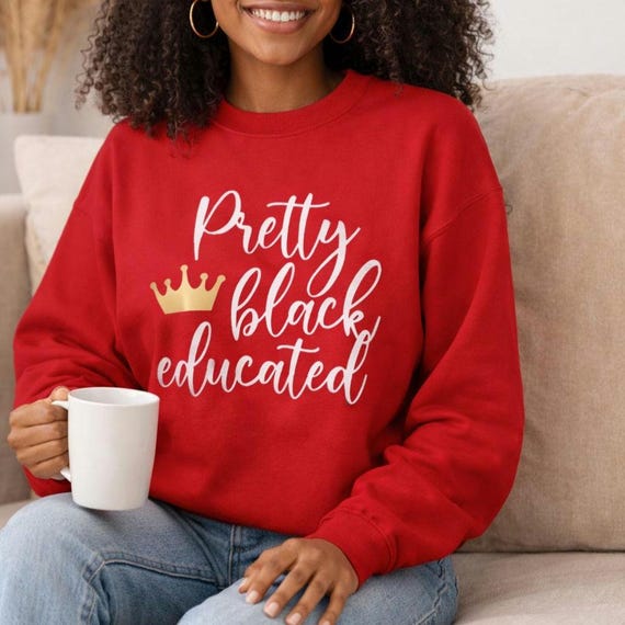 Black Educated Sweatshirt, Black Culture Unisex Crewneck