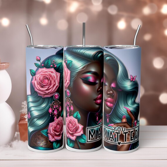 You Matter Skinny Tumbler with Straw, 20oz - Black Culture Afrocentric Mental Health Gift for Her, Christmas Birthday Daughter Friend Wife