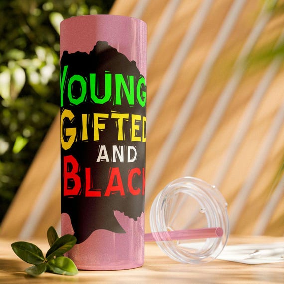 Black culture tumbler, Skinny Tumbler, Tumbler Gift, Christmas gift for her, black culture gift, gift for her, back to school