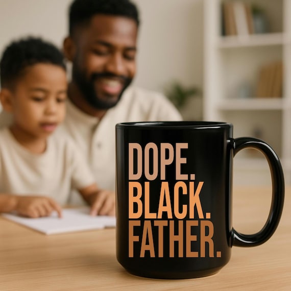 Black Father gift, black husband gift, Dope Black Father, Father's Day, Gift For Him, Black Culture, Black Mug, Coffee Mug (11oz, 15oz)
