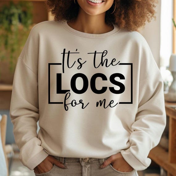 Black Woman with Locs Sweatshirt, Afrocentric Natural Hair Gift for Mom, Wife, Friend, Loc'd Fashion, African American, Black Culture