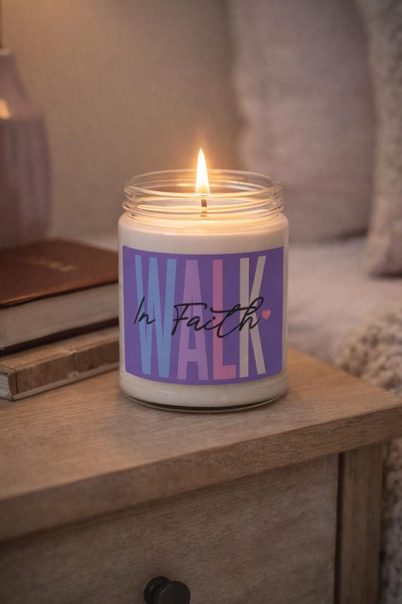 Walk in Faith Soy Candle | Christian Inspirational Candle | Faith Based Gift | Prayer Candle | Encouragement Home Decor