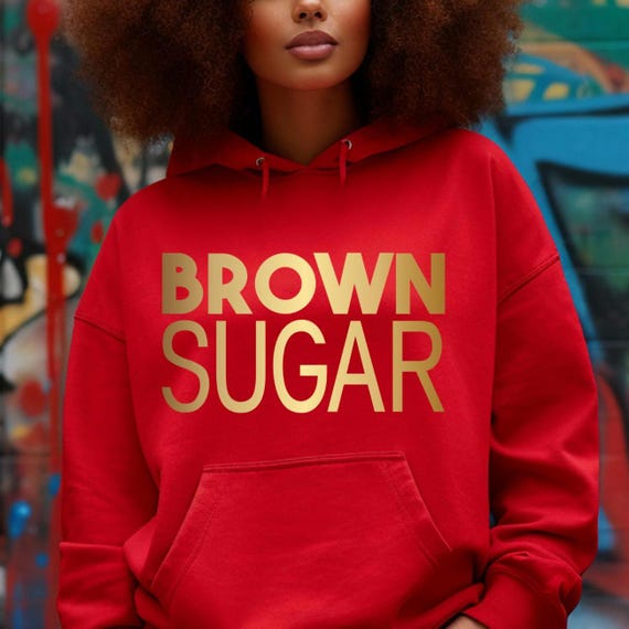 Brown Sugar African American Hoody, Black Culture Gift for Her, Afrocentric Clothes, Christmas Gift, Black Lives Matter, Black History
