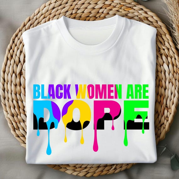 Empowering Black Women T-Shirt, Colorful Graphic Tee, Gift for Women, Affirmation Shirt, Everyday Wear, Social Justice Apparel
