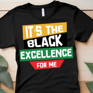 Schwarzes excellentes Unisex T-Shirt, schwarze Geschichtsmode, Empowerment Shirt