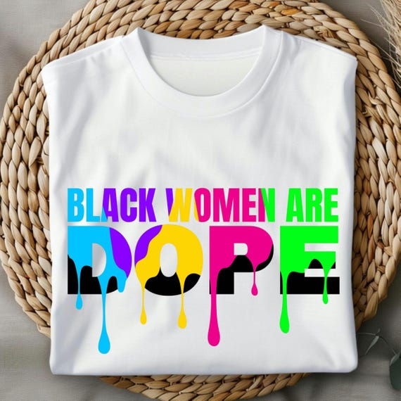 Empowering Black Women T-Shirt, Colorful Graphic Tee, Gift for Women, Affirmation Shirt, Everyday Wear, Social Justice Apparel