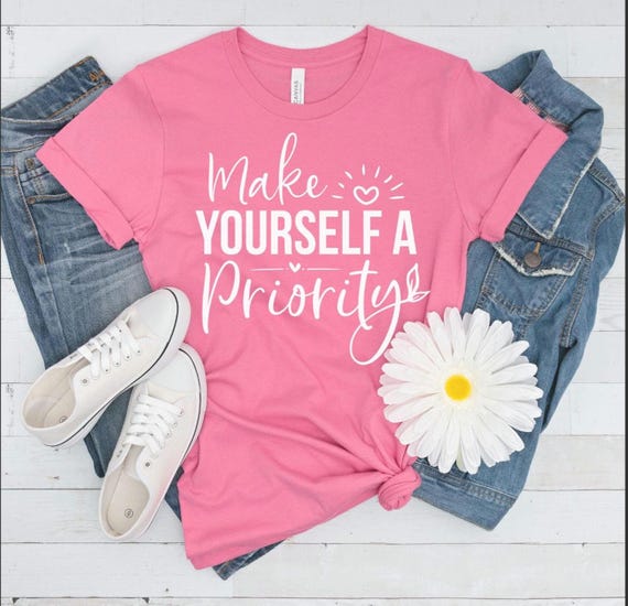 Self-Care Priority Women's T-shirt, Unisex Tee, Motivational Shirt, Self-Love Top, Mental Health Awareness Gift