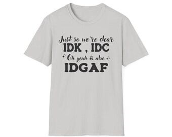 IDK,IDC,IDGAF. File digitale png e svg!
