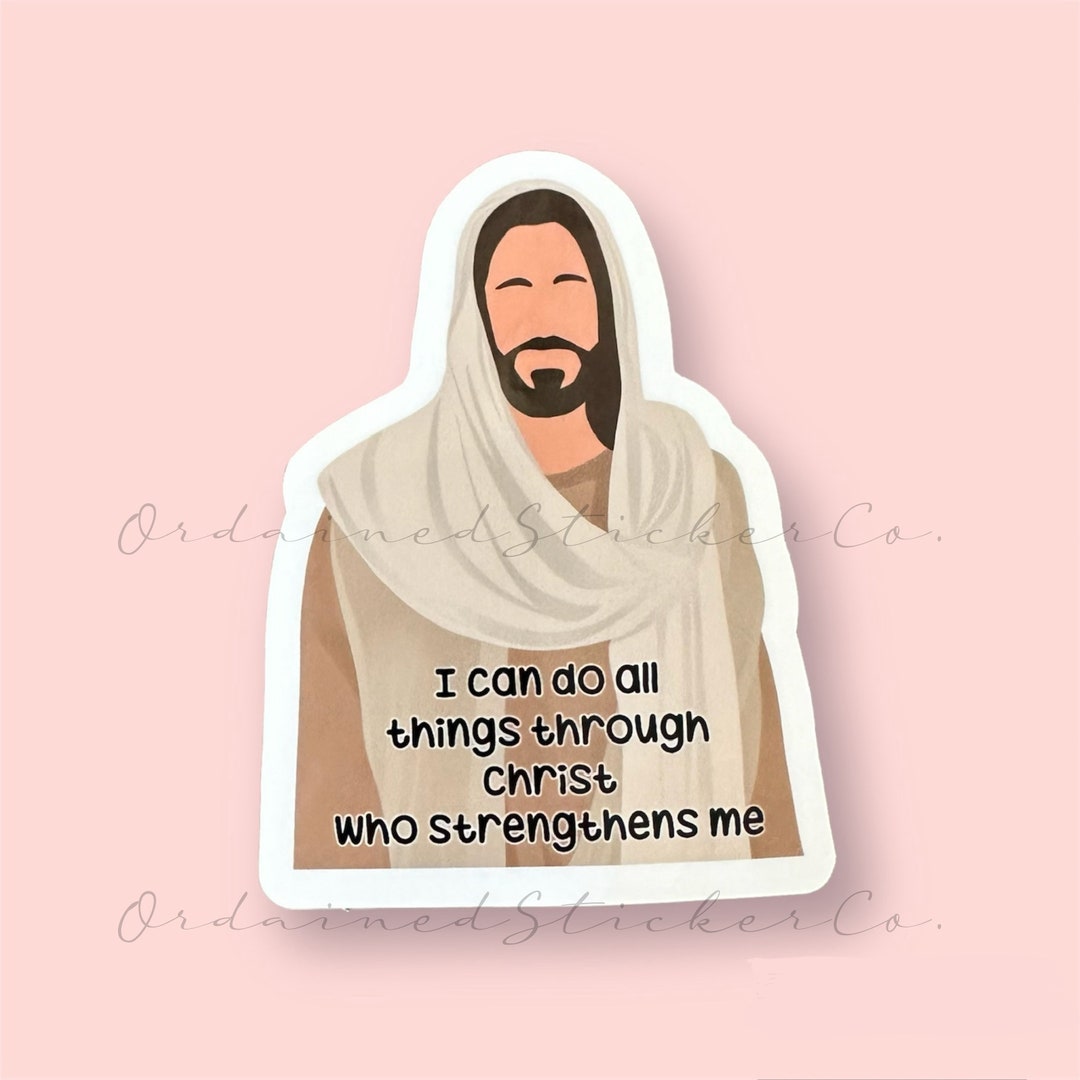 I Can Do All Things Through Christ Who Strengthens Me Phil 413