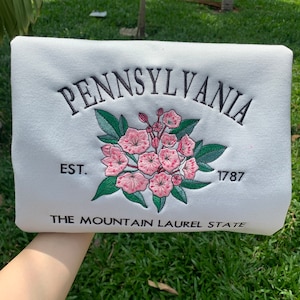 Embroidered Pennsylvania Mountain Laurel Sweatshirt | Custom US State Flowers Embroidery Crewneck | Pennsylvania Est 1787 State Gift Shirt
