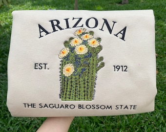Embroidered Arizona Saguaro Blossom Sweatshirt | Custom US State Flowers Embroidery Crewneck | Arizona Est 1912 Shirt | Arizona State Gift