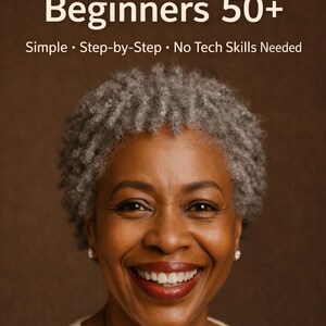 May include: A smiling woman with gray hair is featured in a promotional image. The text "AI Prompts for Beginners 50+" is displayed above her, with additional text below stating "Simple • Step-by-Step • No Tech Skills Needed" and "Feel Confident Using AI Today".