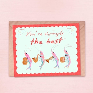Vous êtes SHRIMPLY the BEST - bague de crevettes | Carte mignonne, amusante, gaie et motivante pour apprécier et célébrer vos amis, maman, papa, famille