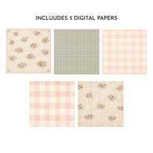 May include: Five digital papers with various patterns. Includes a floral design with pink roses, a green and white gingham pattern, and a pink and white gingham pattern. The text "INCLUUDES 5 DIGITAL PAPERS" is at the top.