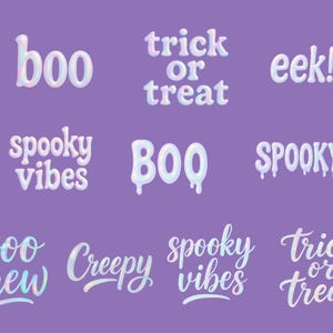 May include: A purple background featuring Halloween-themed phrases in a white, iridescent font. Phrases include "boo," "trick or treat," "eek!," "spooky vibes," "boo crew," and "creepy."