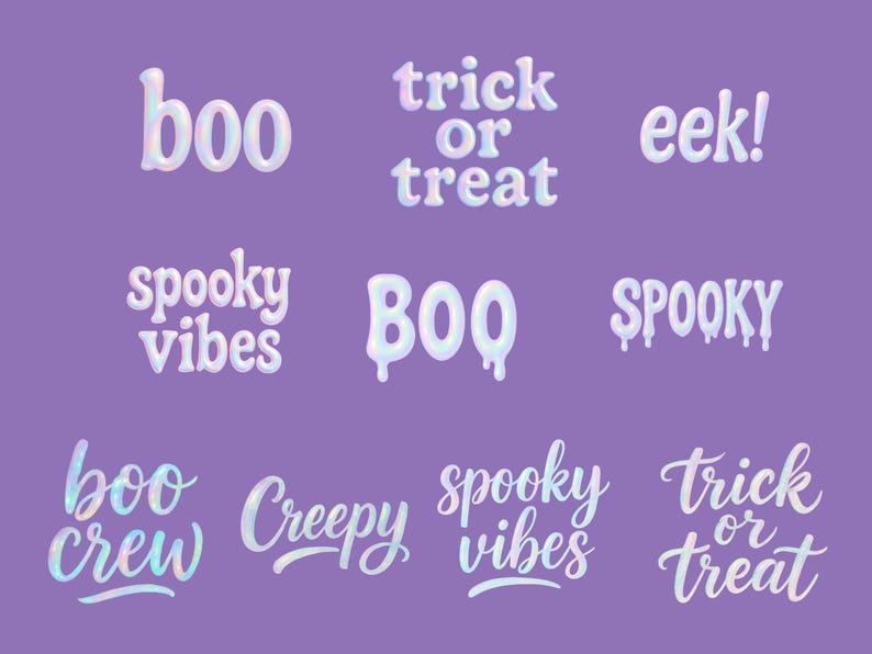 May include: A purple background featuring Halloween-themed phrases in a white, iridescent font. Phrases include "boo," "trick or treat," "eek!," "spooky vibes," "boo crew," and "creepy."