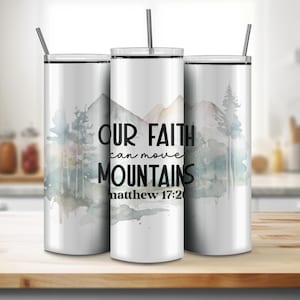 Faith Can Move Mountains Tumbler Wrap, 20oz mager sublimatieontwerp, aquarel Faith png, recht en taps toelopend, bijbelvers christelijk geloof