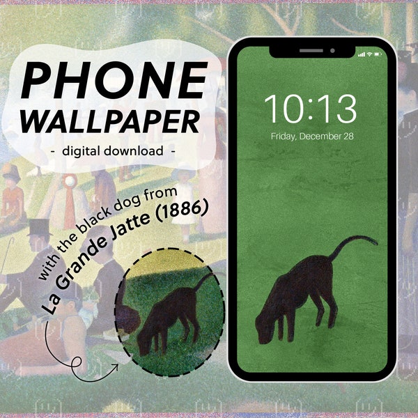 black dog art history phone wallpaper :)  |  dog from Seurat's * La Grande Jatte * painting against green textured background