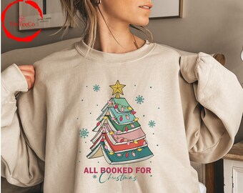 All Booked for Christmas Sweatshirt, Book Tree Christmas Sweatshirt, Gift For Book Lover, Bookworm Christmas Sweatshirt, Christmas Gift