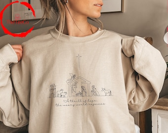 A Thrill Of Hope The Weary World Rejoices Sweatshirt, Christian Christmas Sweatshirt, Nativity Hoodie, Christmas Jesus Sweatshirt