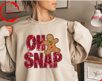 Christmas Oh Snap Sweatshirt, Oh Snap Gingerbread Sweatshirt, Glitter Christmas Sweatshirt, Christmas Sweatshirt, Christmas Gift