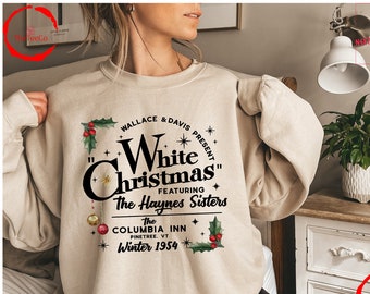 White Christmas Movie Sweatshirt, White Christmas Movie 1954 Sweatshirt, Wallace and Davis Haynes Sisters Sweatshirt, Christmas Sweatshirt