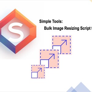 Puede incluir: Imagen con un logotipo en forma de diamante que contiene la letra "S" y el texto "Simple Tools: Bulk Image Resizing Script for Photoshop". El logotipo presenta degradados naranja, rojo, morado y azul. También hay cuadrados rosas con flechas azules.