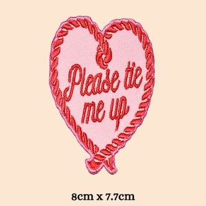 Please Tie Me Up Iron On patch Embroidered Sew On Applique Clothing Bag jacket Jeans