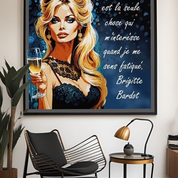 About wine quote by Brigitte Bardot Saying about champagne In French In 4 sizes for Notebook Album Poster Wall decor Easy to download