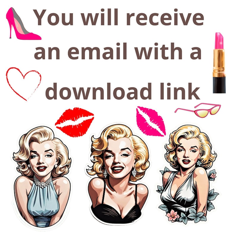 May include: Three illustrations of Marilyn Monroe with different hairstyles and outfits. The first illustration shows Marilyn Monroe with blonde hair, wearing a blue dress and a pearl necklace. The second illustration shows Marilyn Monroe with blonde hair, wearing a black dress and earrings. The third illustration shows Marilyn Monroe with blonde hair, wearing a silver dress with floral accents. The text "You will receive an email with a download link" is at the top of the image.