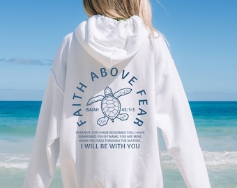 sea turtle hoodie ocean animal shirt coconut girl shirt christian merch ocean inspired style faith above fear beachy christian sweatshirt