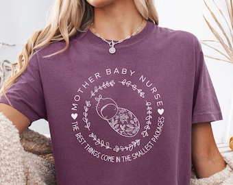 Mother Baby Nurse Shirt Labor And Delivery Nurse Shirt Comfort Colors Mother Baby Unit T Shirt MBU Gift For Nurse Appreciation NICU L&D OB