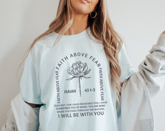 Hibiskus Shirt Müsli Mädchen T-Shirt Isaiah 43 Bibel Versed Shirt Christian Merch Komfort Farben Pfeffer Christian Streetwear Glaube oben Angst Gott