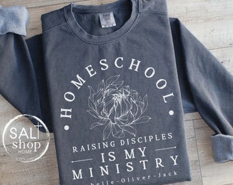 Homeschool Mom Shirt Gift, Homeschool Sweatshirt Personalized Children's Names, Custom Comfort Colors Mama Shirt, Flower Raising Disciples