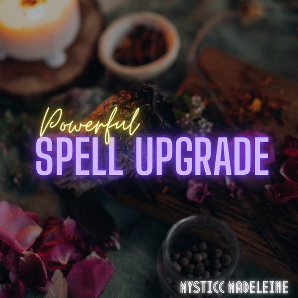 SPELL Upgrade | Enhance your Spell | Spell Booster | Forever lasting | Boosting | Obsession Spell | Attraction | Love