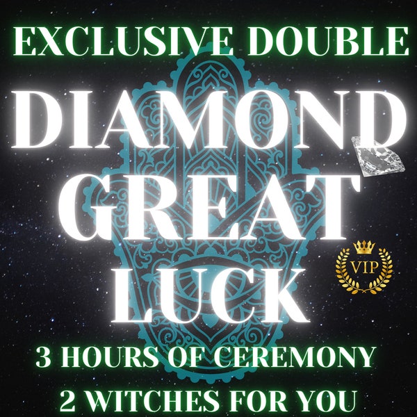 Exclusive DIAMOND GREAT LUCK Spell | Double Good Luck Spell | Abundance Manifestation | Infinity Luck | Opportunities Spell | Money Ritual
