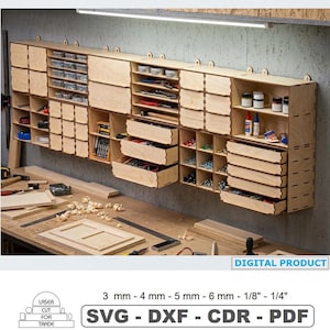 May include: A modular wall-mounted wooden storage system with various drawers, open shelves, and compartments for organising tools and hardware. The image includes text stating DIGITAL PRODUCT, 3 mm - 4 mm - 5 mm - 6 mm - 1/8" - 1/4", and SVG - DXF - CDR - PDF.